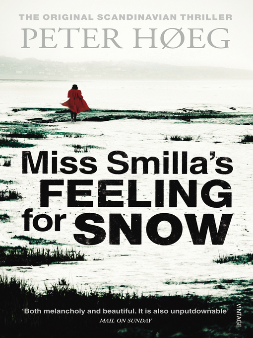 Upplýsingar um Miss Smilla's Feeling for Snow eftir Peter Høeg - Biðlisti